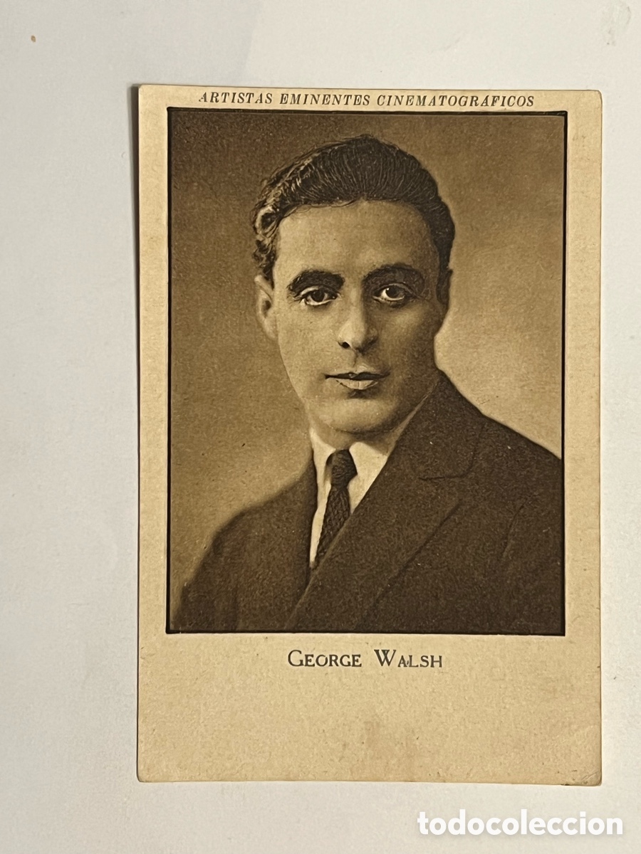 Cinema: GEORGE WALSH - SERIE VI No.7, ARTISTAS EMINENTES CINEMATOGR&Aacute;FICOS. Publicidad BACILACTEL