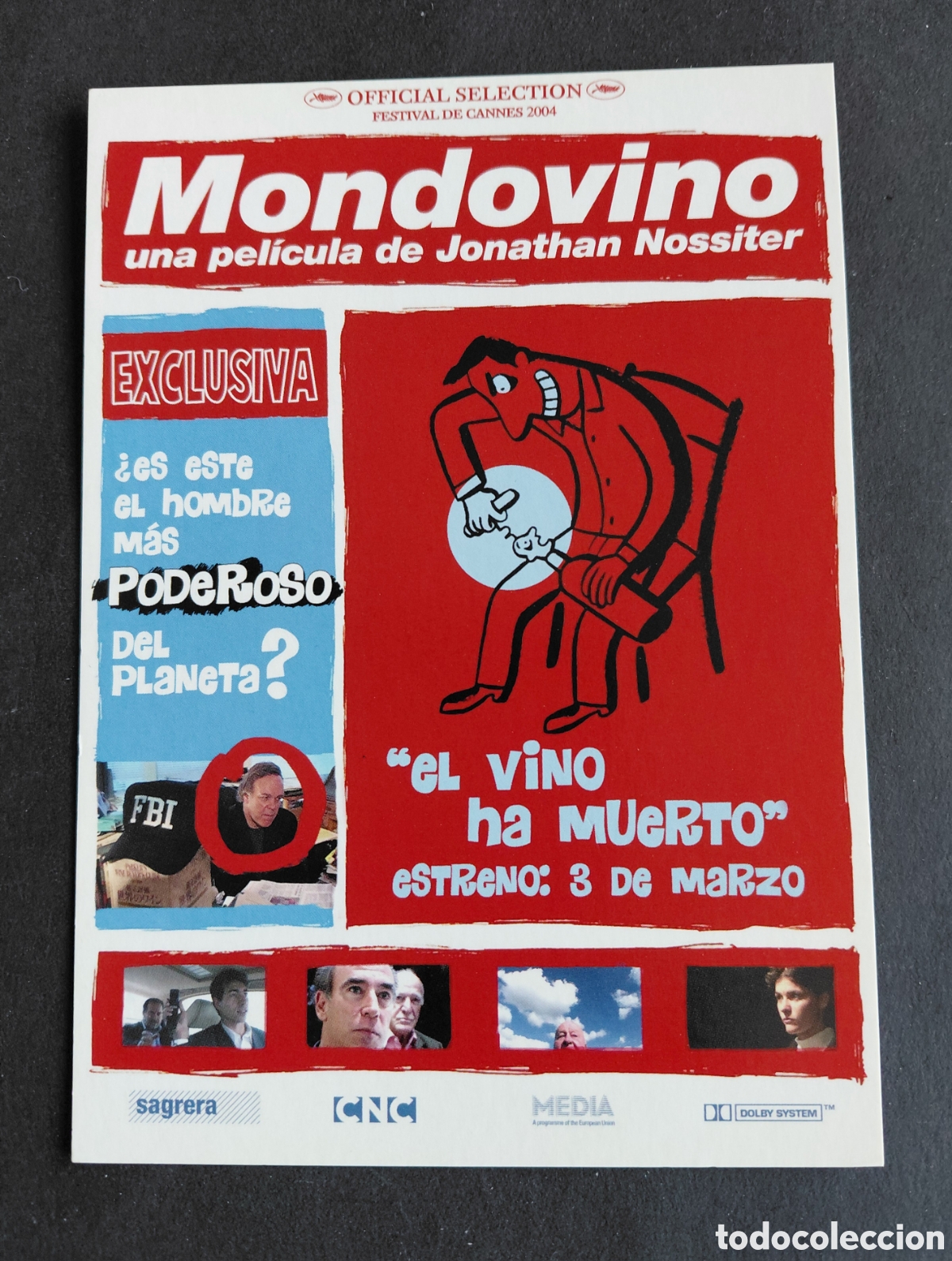 Cine: POSTALFREE PEL&Iacute;CULA MONDOVINO OFFICIAL SELECTION FESTIVAL CANNES -2004