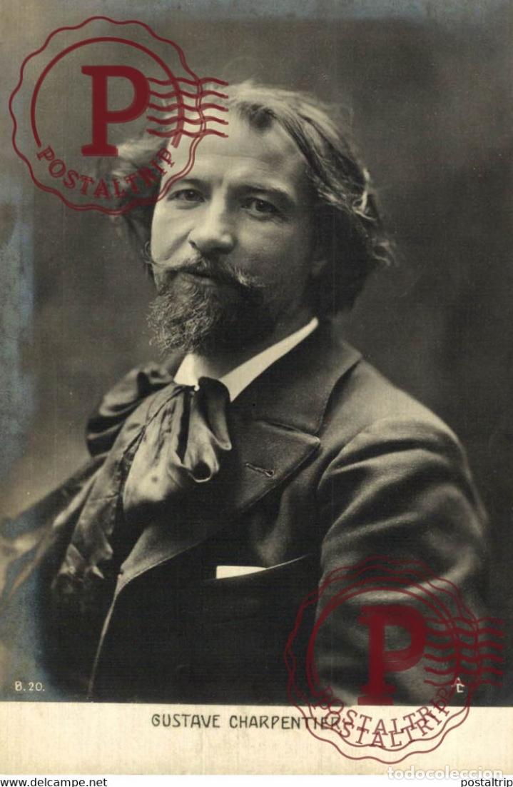 Cine: Gustave CHARPENTIER FAMOSOS FAMOUS C&Eacute;L&Egrave;BRE