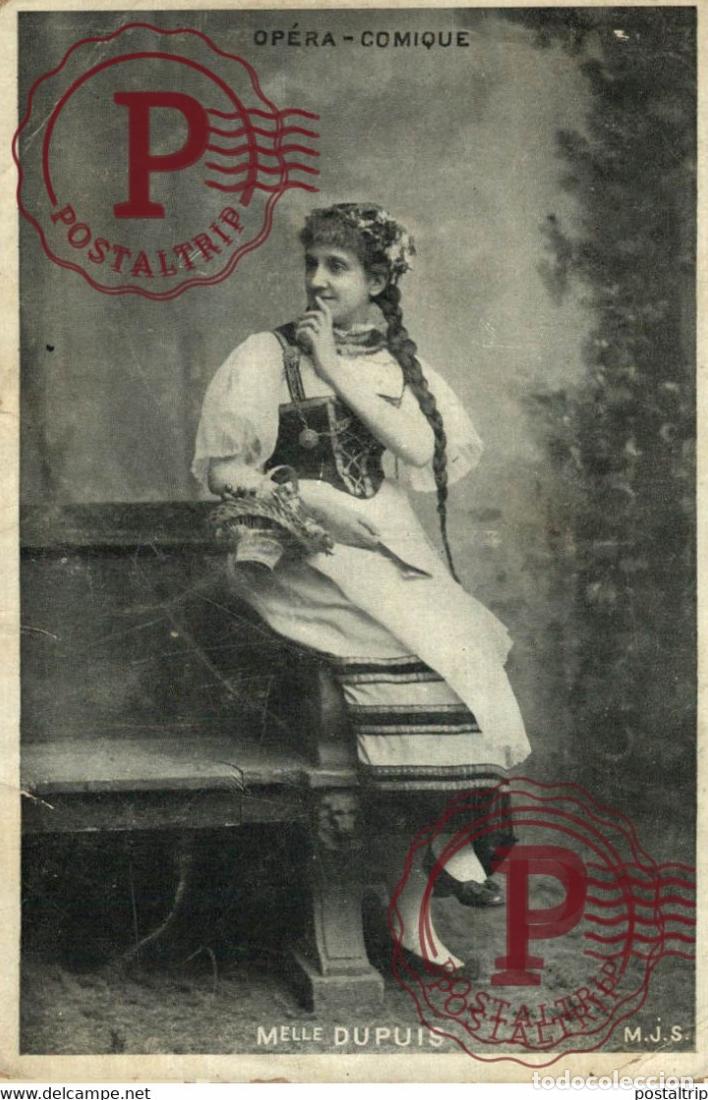 Cin&eacute;ma: Opera Comique Melle Dupuis FAMOSOS FAMOUS C&Eacute;L&Egrave;BRE