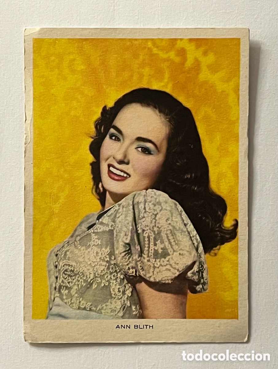 Cine: CINE. ANN BLITH. ARTİSTICA COLECCI&Oacute;N DENTICLOR. Famosas Estrellas de la Pantalla. No.22