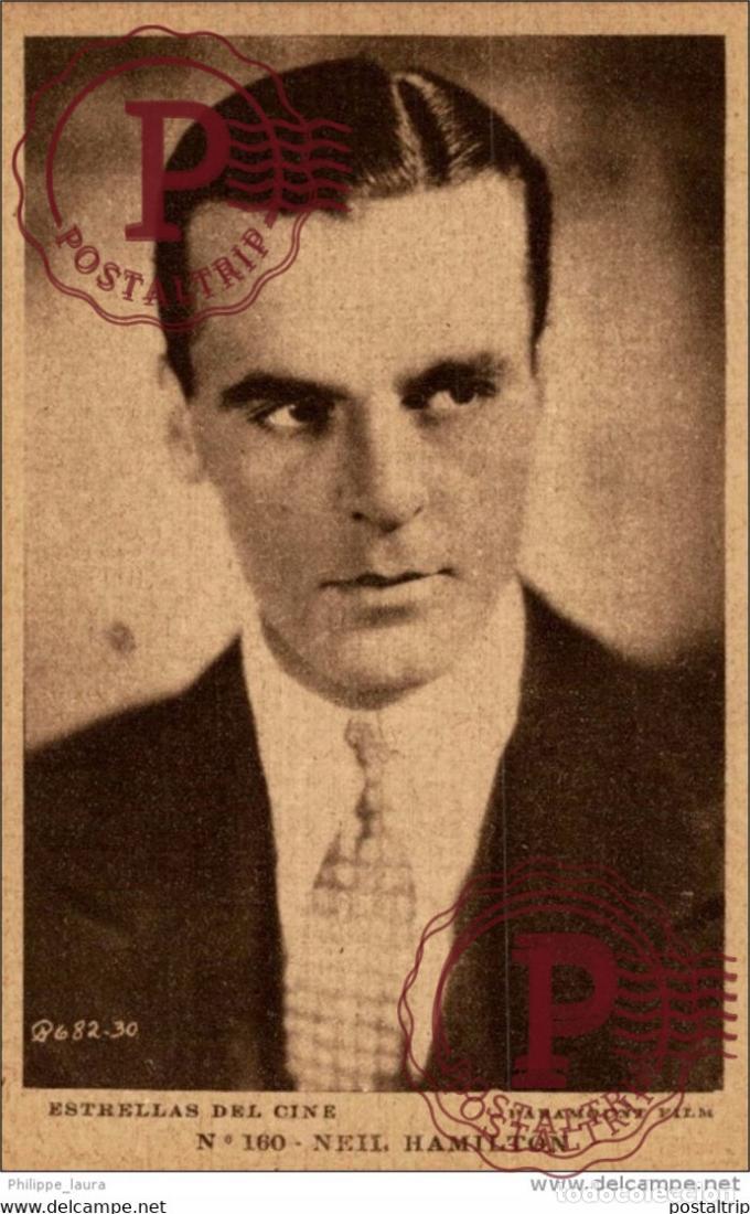 Cine: NEIL HAMILTON. N&ordm; 160 ESTRELLAS DEL CINE. PARAMOINT FILM. - EDIT GRAFICA BARCELONA