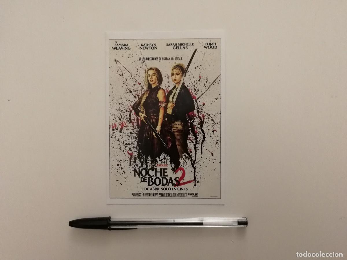 Cine: FICHA COLECCIONABLE -10*15- NOCHE DE BODAS 2 - TERROR - SAMARA WEAVING - Kathryn Newton