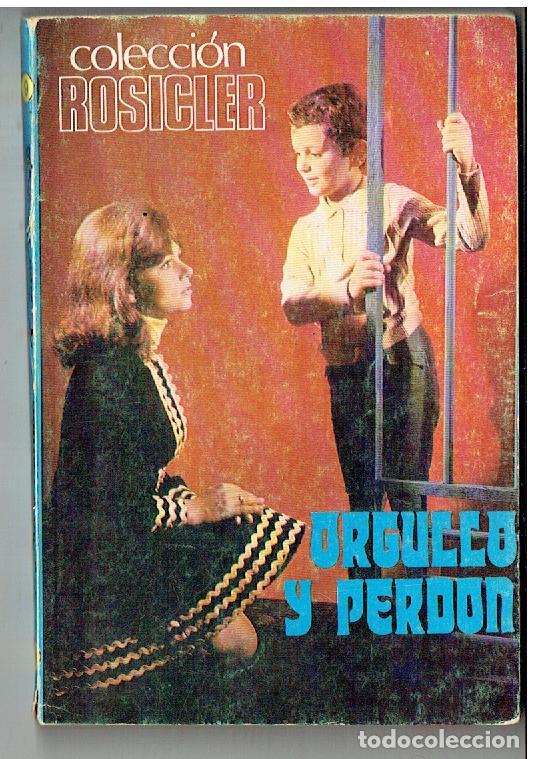 Cine: FOTONOVELAS. ROSICLER. N&ordm; 9. ORGULLO Y PERD&Oacute;N. EDC. ALONSO. 1973. (B/48.1.