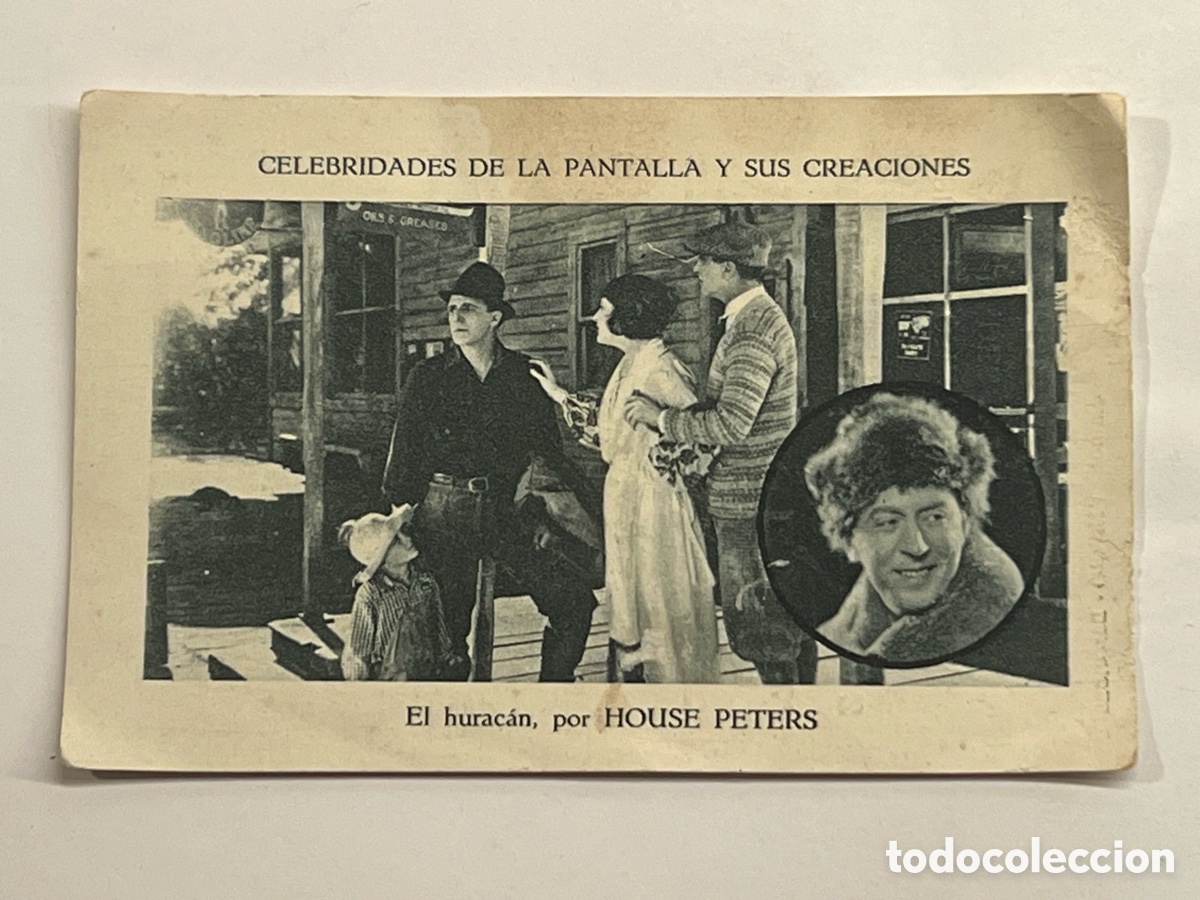 Cine: HOUSE PETERS. CROMO. CELEBRIDADES DE LA PANTALLA Y SUS CREACIONES. Serie B, No.21
