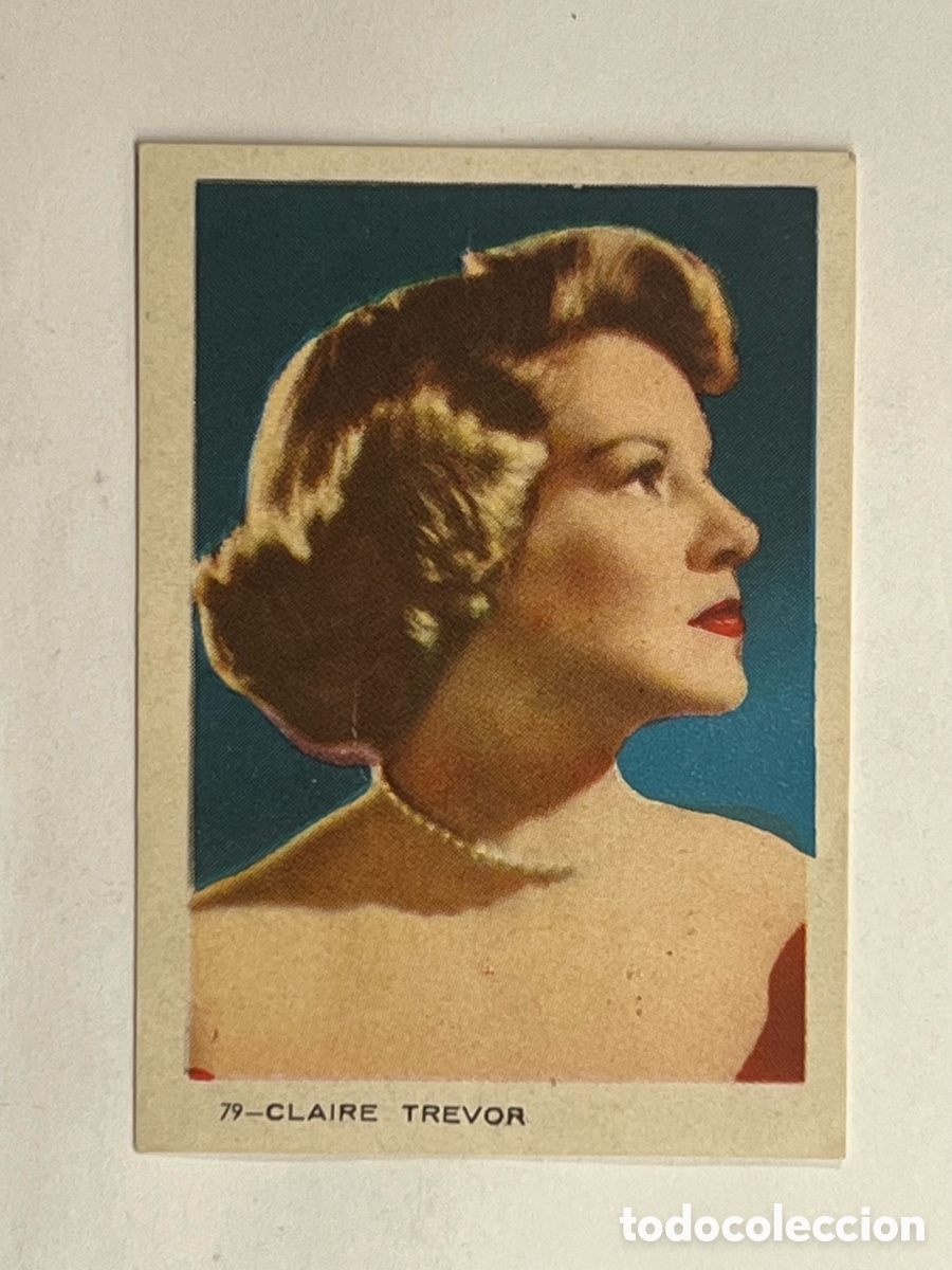 Cine: CLAIRE TREVOR.. Colecci&oacute;n Artistas de cine - Cromo. Sin publicidad