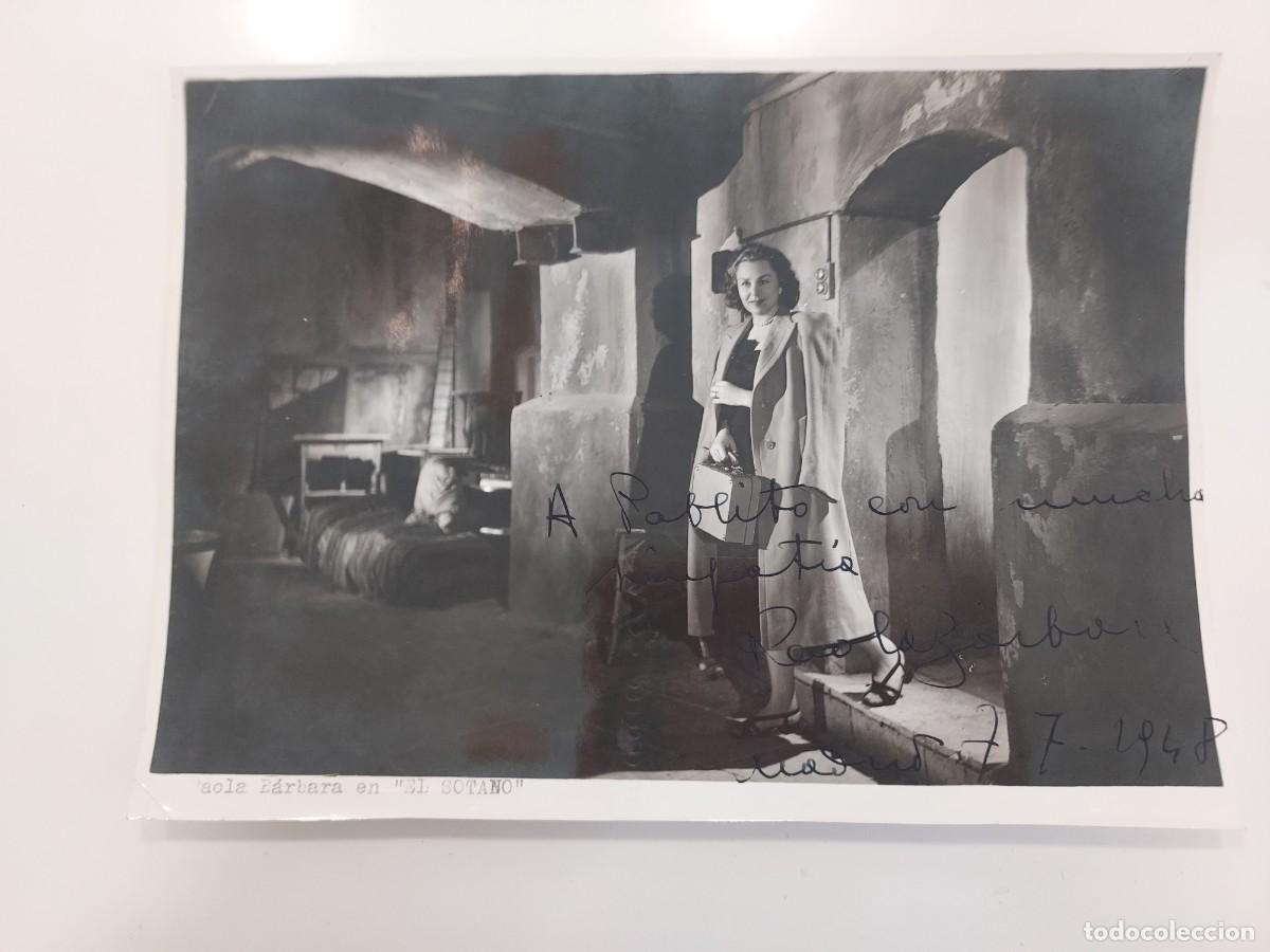 Cine: ACTRIZ PAOLA BARBARA AUTOGRAFO ESCENA PELICULA EL SOTANO (JAIME DE MAYORA 1949). 24 X 18. M. GUZMAN
