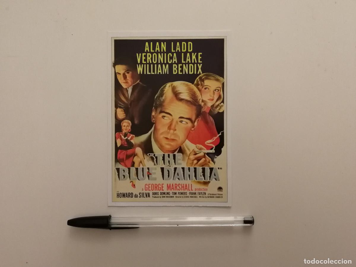 Cine: FICHA COLECCIONABLE -10*15- LA DALIA AZUL - ALAN LADD - VERONICA LAKE- CINE NEGRO