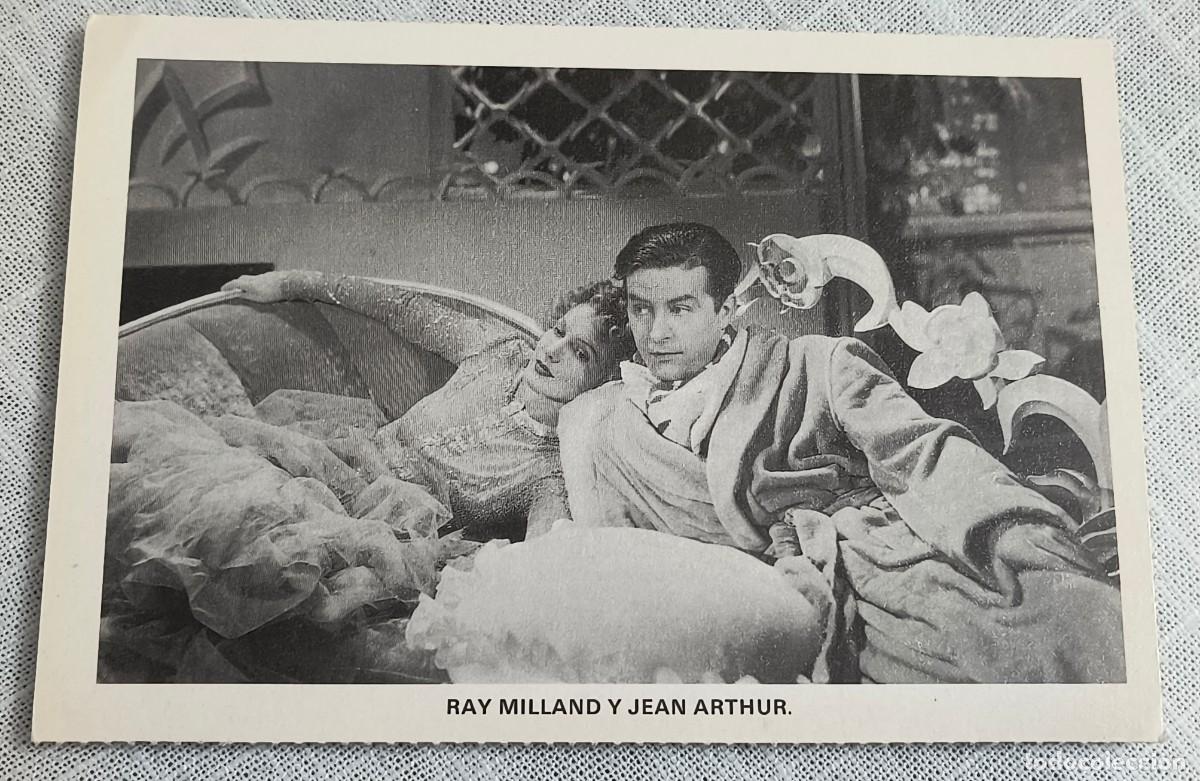 Cine: POSTAL CINE | RAY MILLAND Y JEAN ARTHUR / SIN CIRCULAR