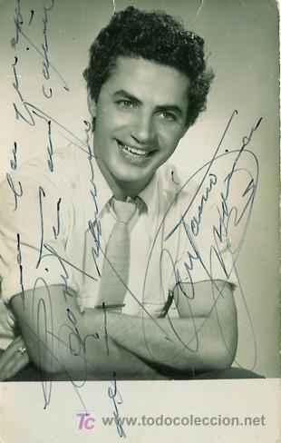 Cinema: Foto autografiada del cantante de coplas y actor Antonio Molina que pone: Para la guapa Rosita con c