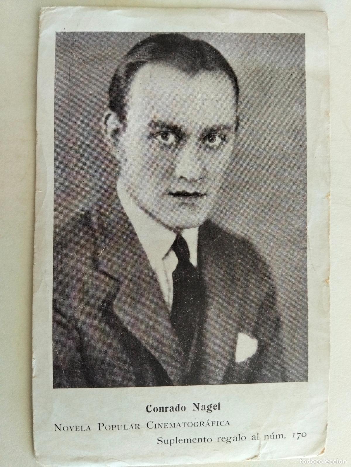 Cine: FOTOGRAFIA, CONRADO NAGEL, CARTULINA NOVELA POPULAR CINEMATOGRAFICA, N&ordm; 170, A&Ntilde;OS 30
