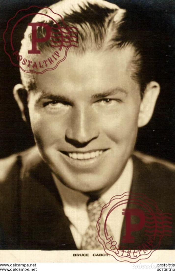 Cin&eacute;ma: Bruce Cabot. 8.5*13.5 cm Plain Back