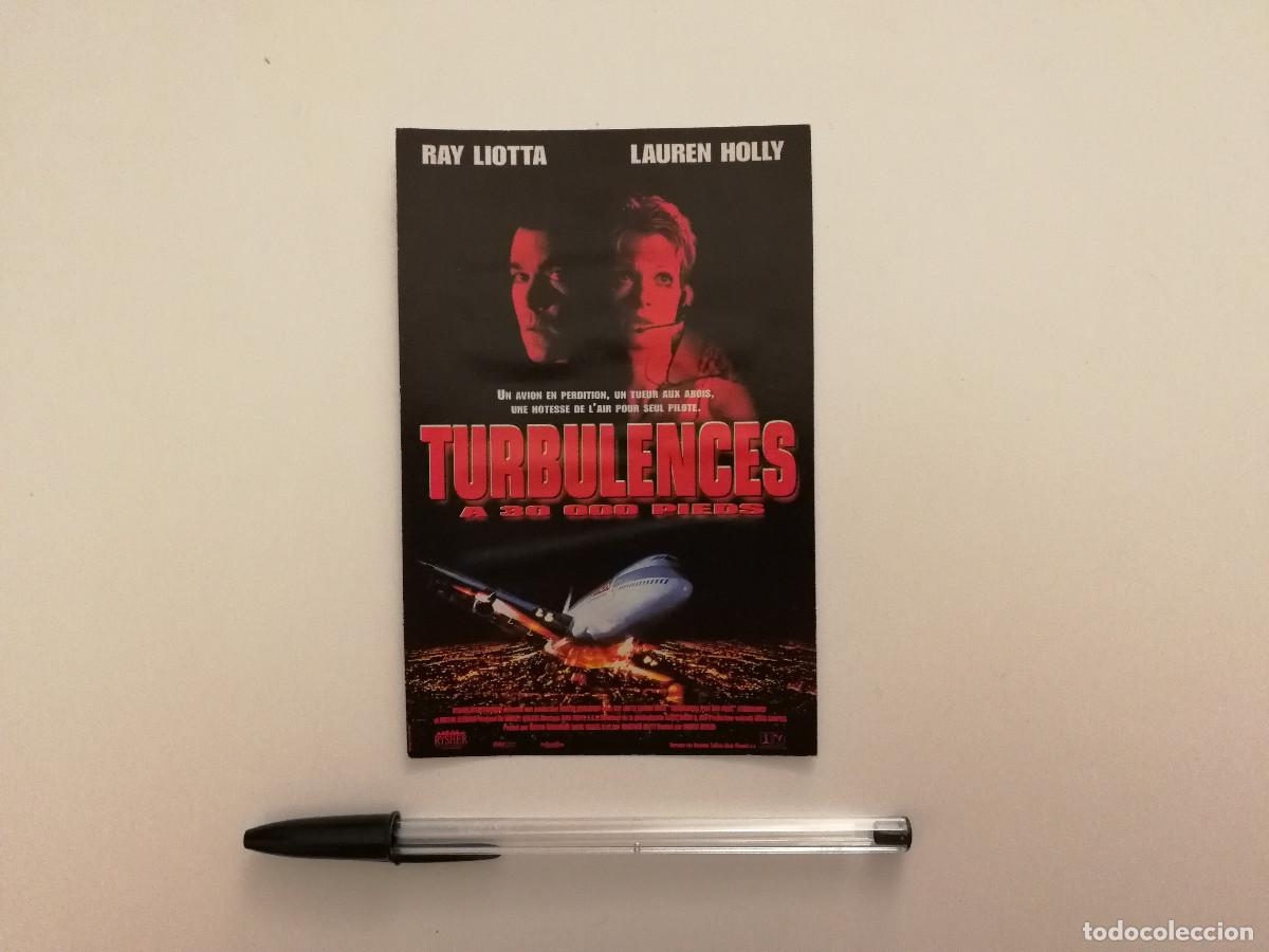 Cine: TARJETA ACARTONADA -10*15- Turbulencia Abr&oacute;chense los cinturones - THRILLER -RAY LIOTTA-LAUREN HOLLY