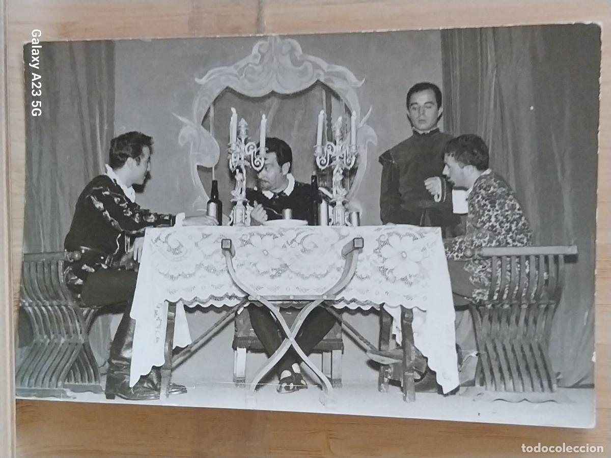 Cine: REPRESENTACION TEATRO SIGLO ORO COMIDA ACTORES ACTOR FOTO PARTICULAR 14X9CMS ***