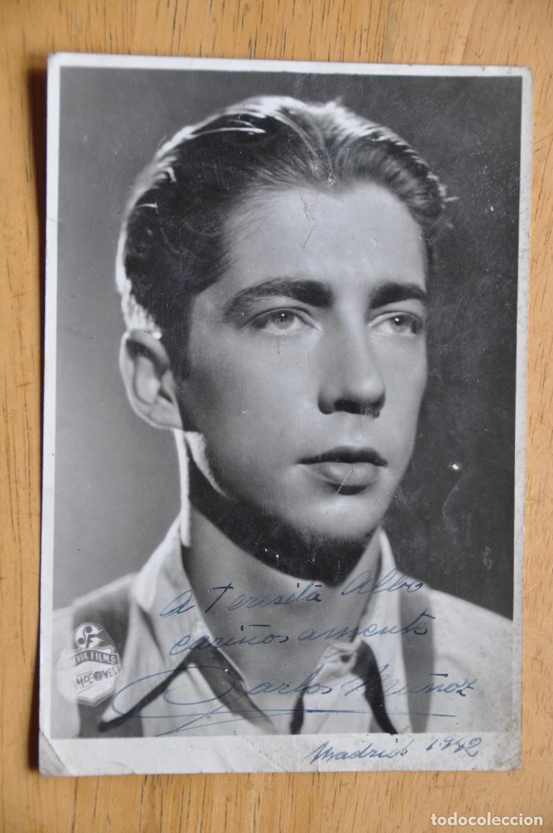 Cine: FOTOGRAF&Iacute;A DEDICADA Y FIRMADA EN 1942 DEL ACTOR CARLOS MU&Ntilde;OZ