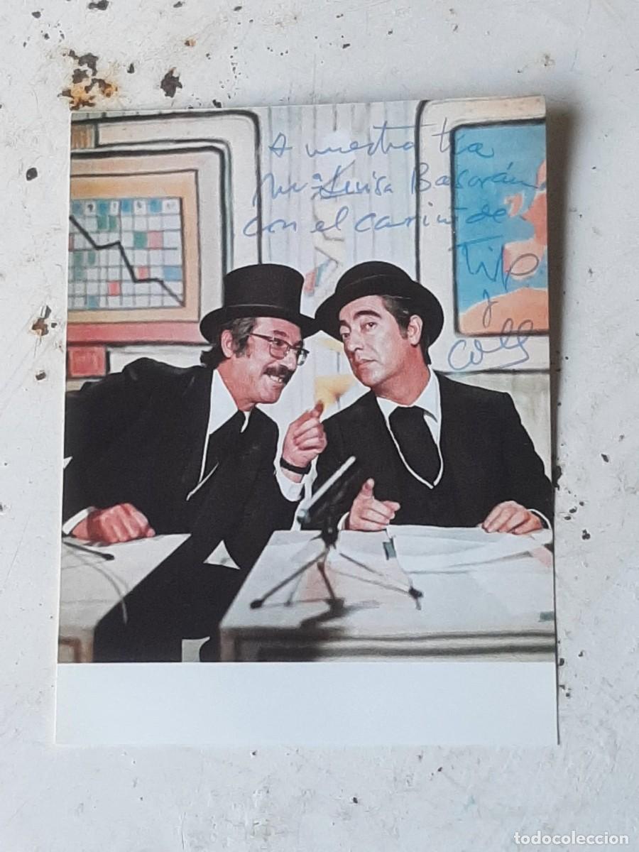 Cinema: Fotograf&iacute;a en color de Tip y Coll dedicada y firmada por los dos