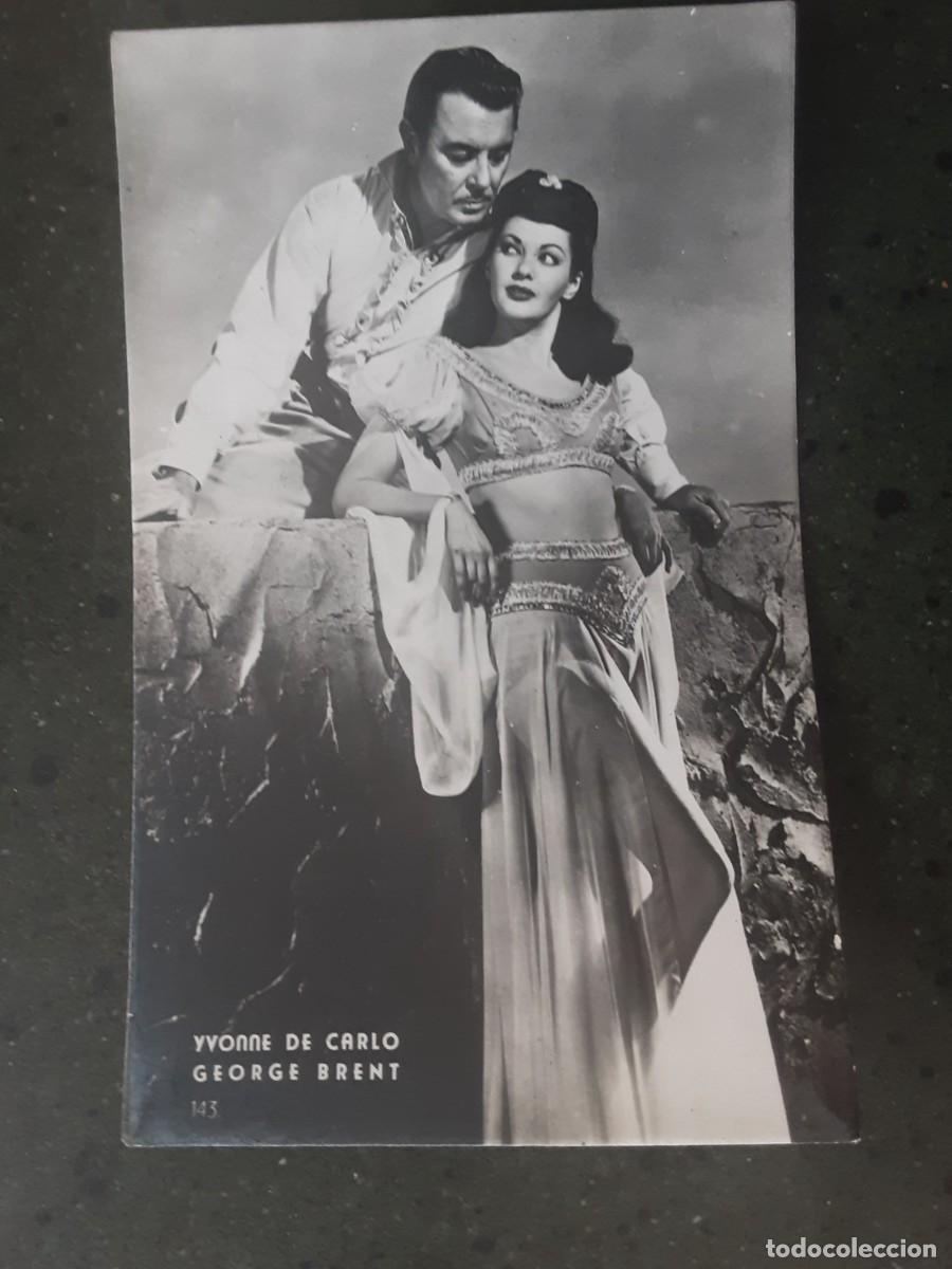 Cine: TARJETA POSTAL YVONNE DE CARLO, GEORGE BRENT.