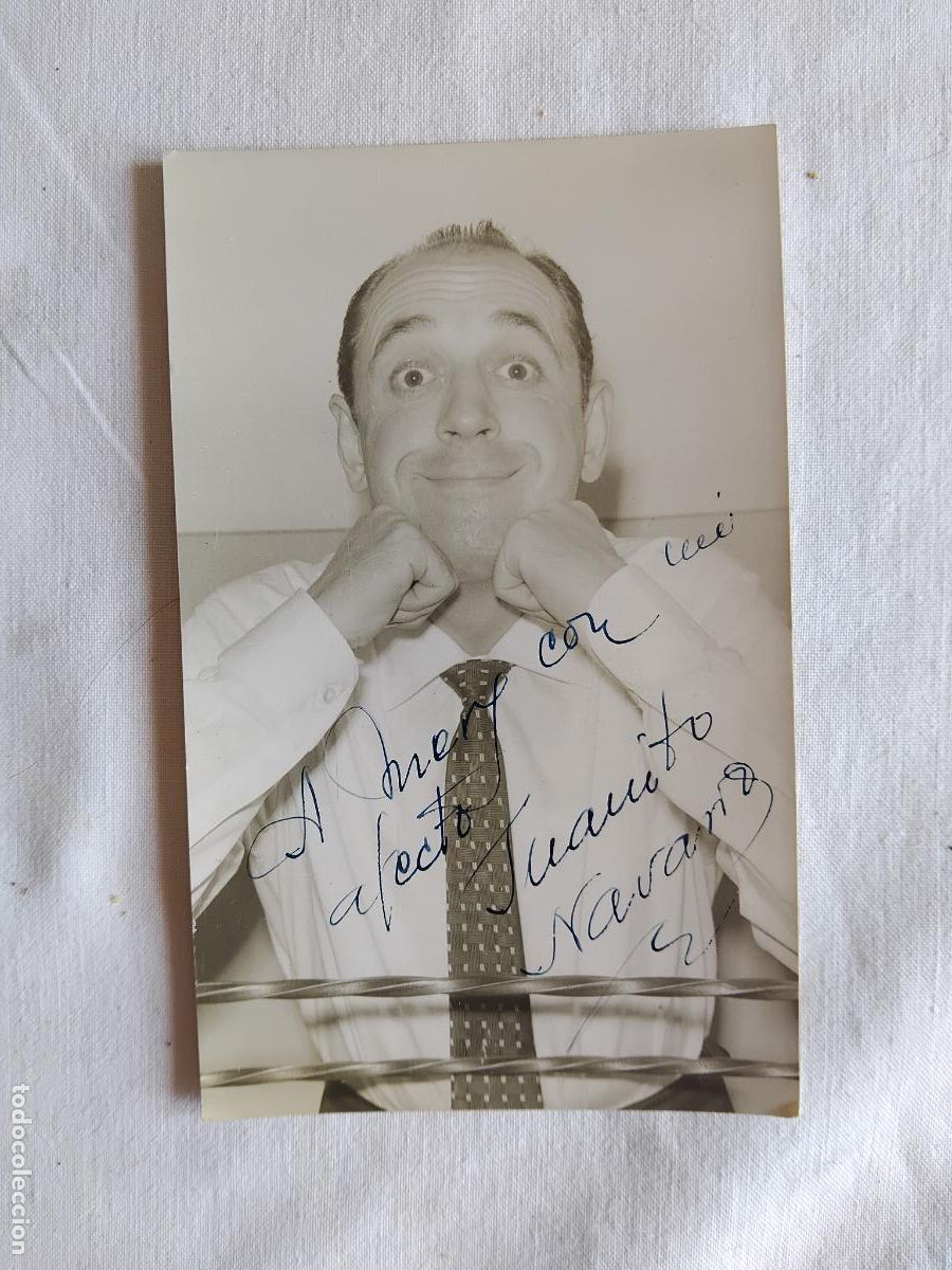 Cine: FOTOGRAFIA DE JUANITO NAVARRO FIRMADA Y DEDICADA..