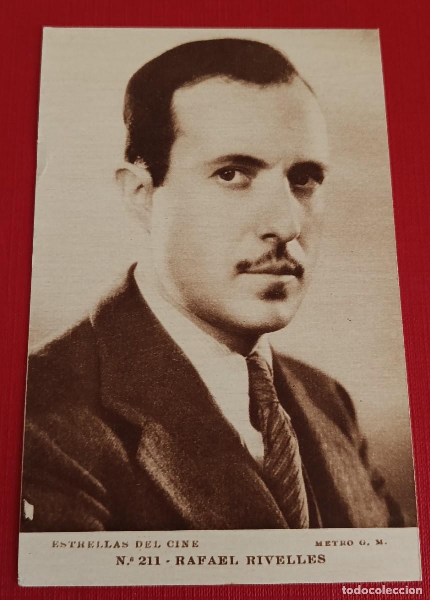 Cine: POSTAL N&ordm; 211 - RAFAEL RIVELLES - ESTRELLAS DEL CINE - METRO G.M