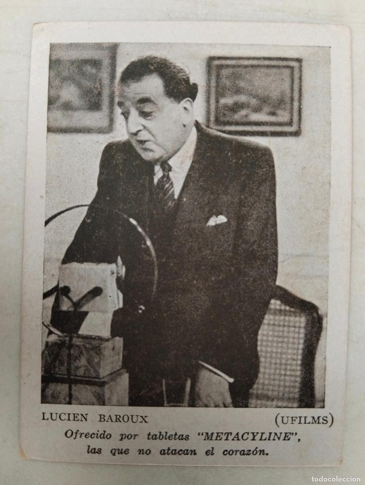 Cinema: ACTOR LUCIEN BAROUX, ANTIGUA TARJETA PUBLICIDAD, METACYLINE, CONTROL DE PESO