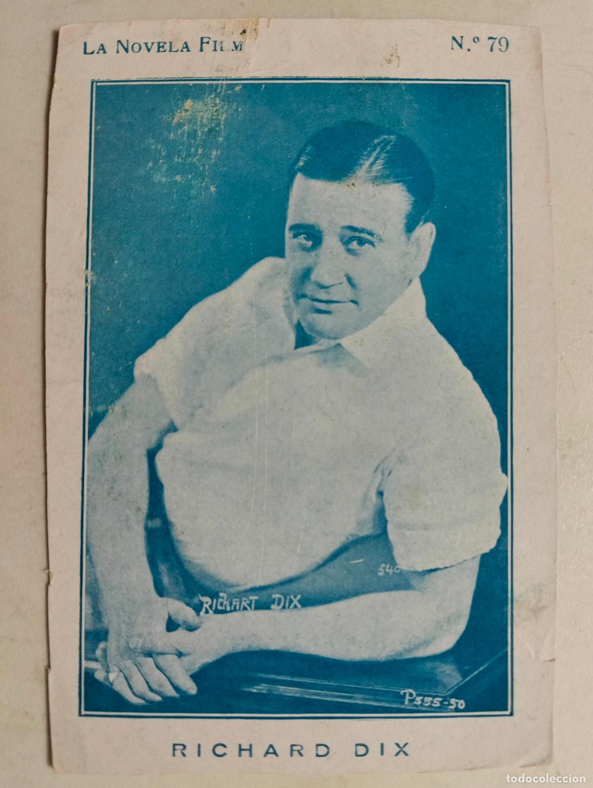 Cine: ACTOR RICHARD DIX, LA NOVELA FILM, N&ordm; 79