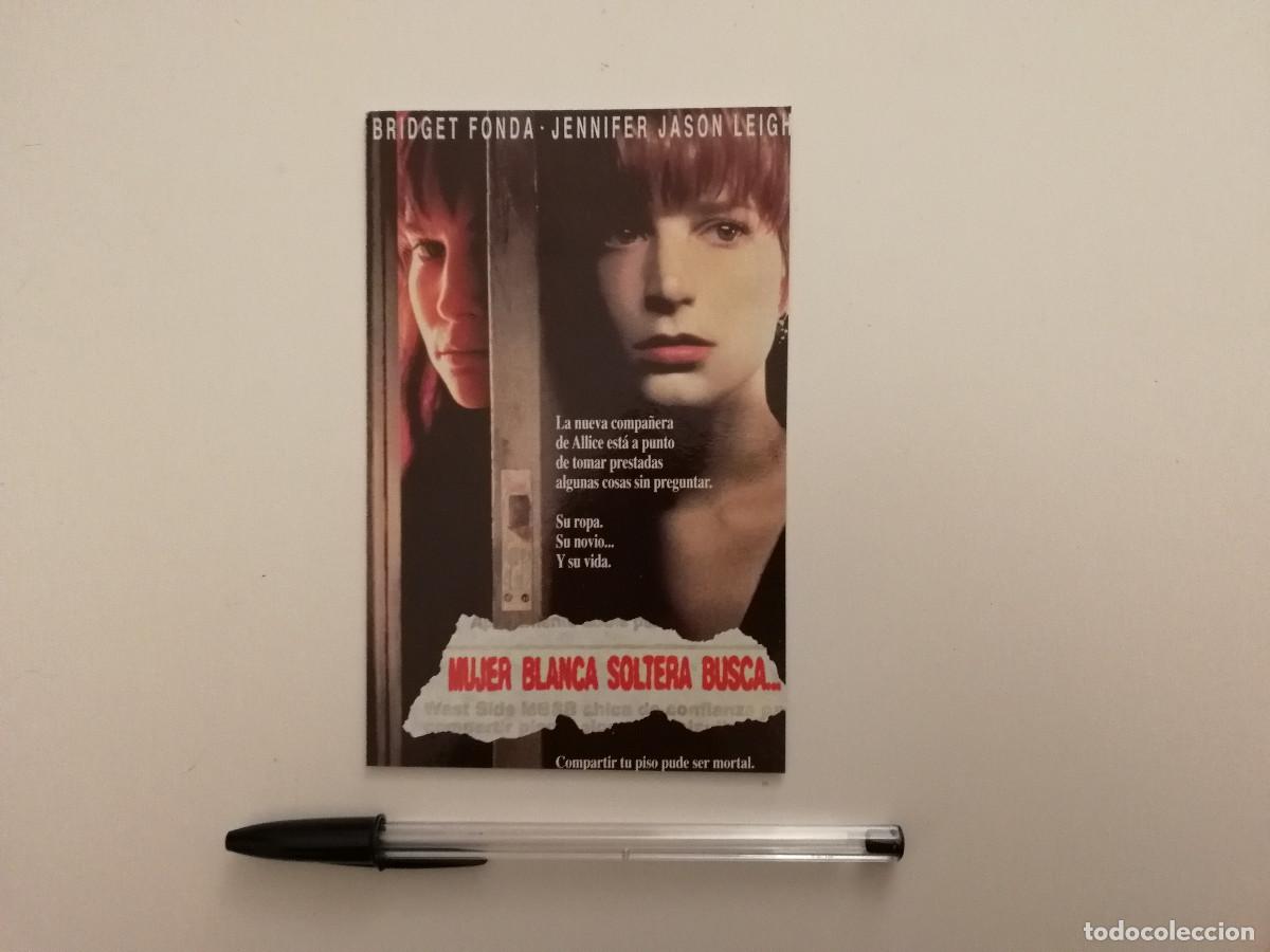 Cine: TARJETA ACARTONADA -10*15- MUJER BLANCA SOLTERA BUSCA - BRIDGET FONDA - JENNIFER JASON LEIGH