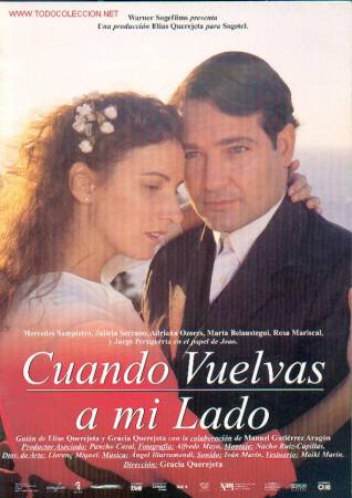 Cinema: CUANDO VUELVAS A MI LADO de GRACIA QUEREJETA