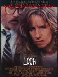 Cinema: GUIA DE CINE: LOCA. Barbara Streisand, Richard Dreyfuss, ...Dir: Martin Ritt.