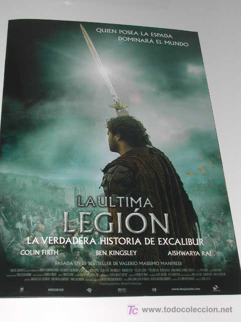 Cine: Gu&iacute;a: LA &Uacute;LTIMA LEGI&Oacute;N (THE LAST LEGION) con Colin Firth, Ben Kingsley / D&iacute;ptico A4