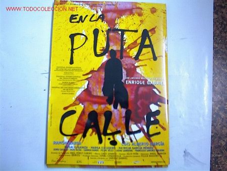 Cin&eacute;ma: EN LA PUTA CALLE            10 GUIAS A ELEGIR 25 EUROS . 100 GUIAS 130 EUROS