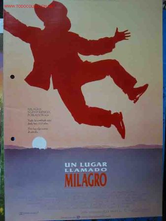 Cinema: UN LUGAR LLAMADO MILAGRO. Robert Redford, Moctesuma Esparza, &hellip;dir: Robert Redford. 1987, UIP