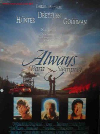 Kino: ALWAYS (PARA SIEMPRE). Richard Dreifuss, Holly Hunter, John Goodman, &hellip;dir: Steven Spielberg