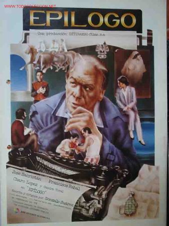 Cinema: EPILOGO. Jose Sacristan, Francisco Rabal, Charo Lopez, &hellip;dir: Gonzalo Suarez. 21x29, 4pp, 1983