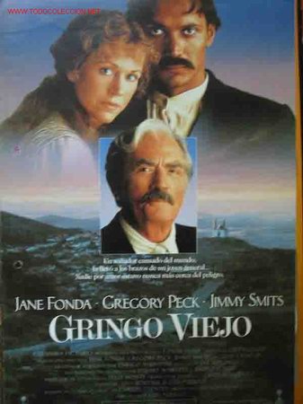 Cine: GRINGO VIEJO. Jane Fonda, Gregori Peck, Jimmy Smits,&hellip;dir: Luis Puenzo.