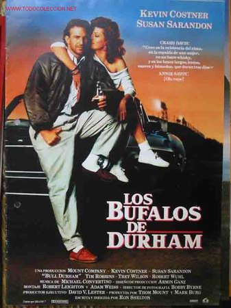 Cinema: LOS BUFALOS DE DURHAM. Kevin Costner, Susan Sarandon, &hellip;dir: Ron Shelton. 21x29, 8pp