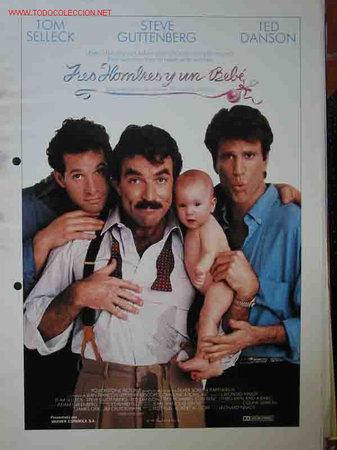 Cinema: TRES HOMBRES Y UN BEBE. Tom Selleck, Steve Guttenberg, Ted Danson, &hellip;dir: Leonard Nimoy