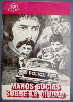 Cinema: MANOS SUCIAS SOBRE LA CIUDAD. PRESSBOOK. UNITED ARTISTS. DISTRIBUIDA POR CB FILMS, 1974.
