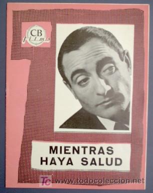 Cinema: MIENTRAS HAYA SALUD. DISTRIBUIDA POR CB FILMS, 1965.