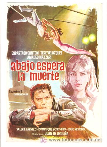 Cinema: G1879 ABAJO ESPERA LA MUERTE JUAN DE ORDU&Ntilde;A CIRCO ESPARTACO SANTONI GUIA ORIGINAL FILMAYER ESTRENO