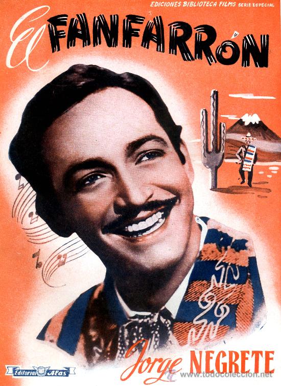 Cinema: EL FANFARRON (GUIA 0RIGINAL  74 PAGINAS) JORGE NEGRETE