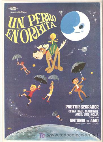 Cinema: G2388 UN PERRO EN ORBITA ANTONIO DEL AMO PASTOR SERRADOR GUIA ORIGINAL CONCORDIA ESTRENO