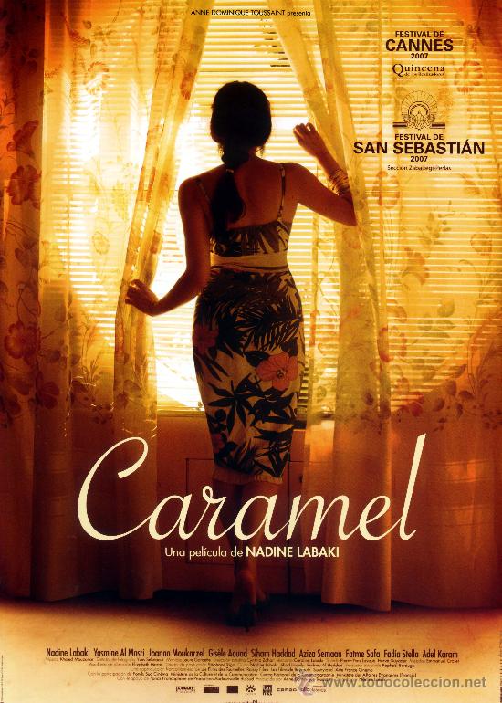 Cine: CARAMEL ( GUIA ORIGINAL DE LUJO 4 PAGINAS) DIRECTOR NADINE LABAKI