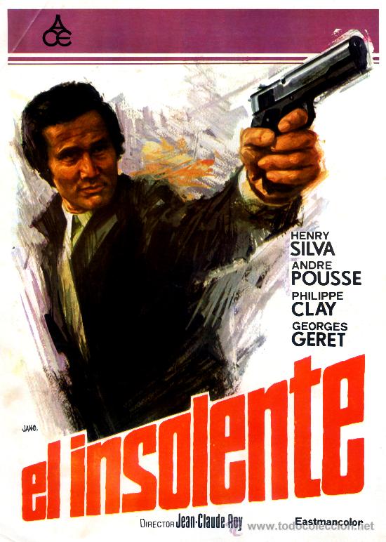 Cine: EL INSOLENTE (GUIA ORIGINAL DOBLE) HENRY SILVA - ANDRE POUSSE - GEORGES GERET