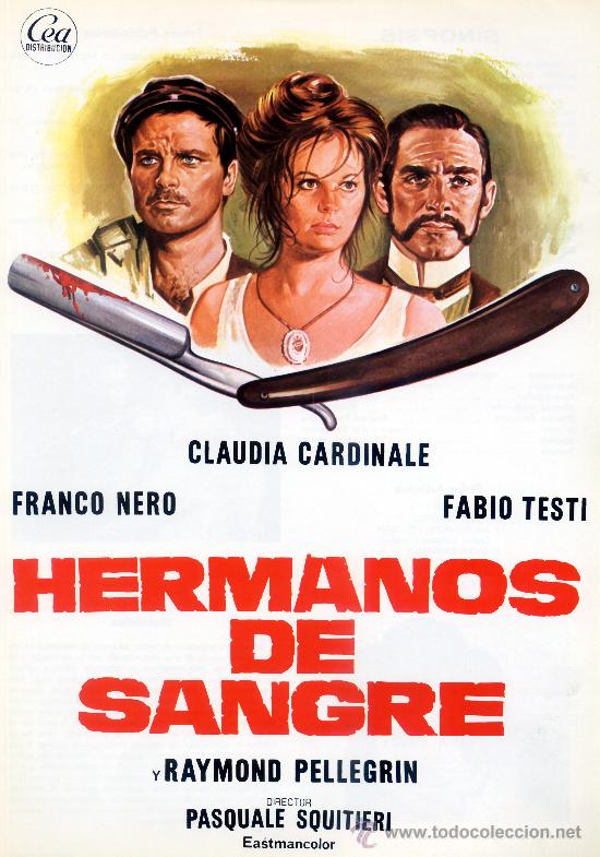 Cine: HERMANOS DE SANGRE (GUIA ORIGINAL SIMPLE) CLAUDIA CARDINALE - FABIO TESTI - FRANCO NERO