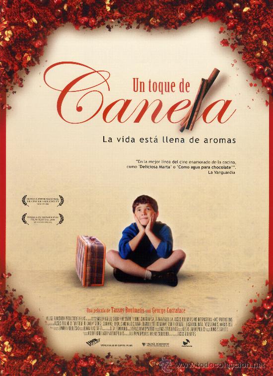 Cine: UN TOQUE DE CANELA (GUIA ORIGINAL SIMPLE DE SU ESTRENO EN ESPA&Ntilde;A)