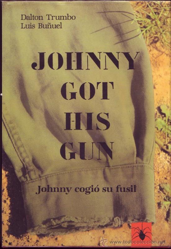 Johnny Got His Gun by Dalton Trumbo