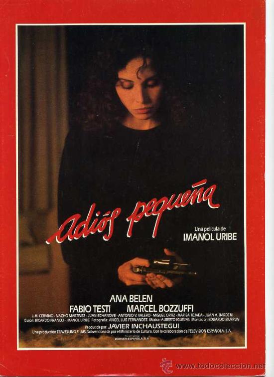 Cine: ADIOS PEQUE&Ntilde;A, con Ana Bel&eacute;n . GUIA.
