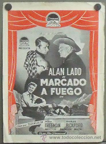 Cine: G3736 MARCADO A FUEGO ALAN LADD GUIA DOBLE ORIGINAL PARAMOUNT