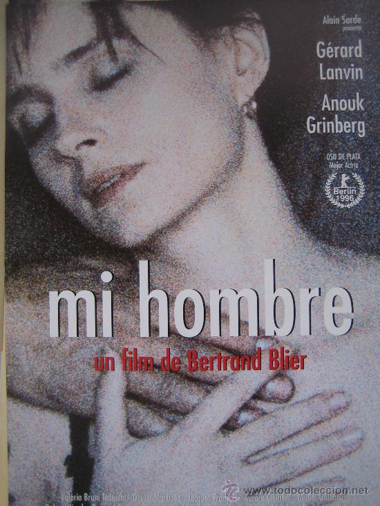 Cinema: Guia publicitaria original - mi hombre - Anouk Grinberg olivier martinez