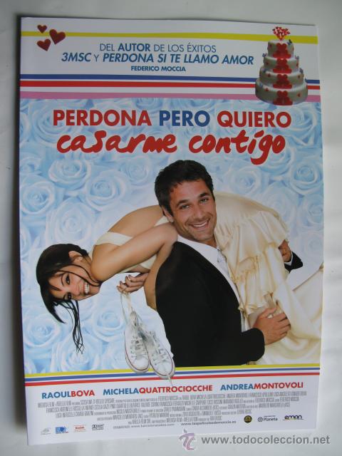 Cine: PERDONA PERO QUIERO CASARME CONTIGO